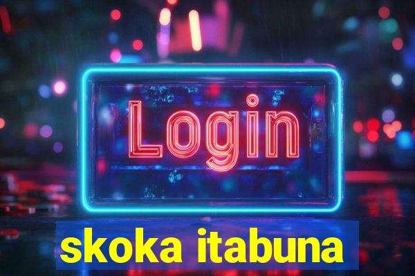 skoka itabuna